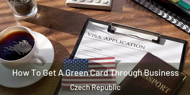  How To Get A Green Card Through Business Czech Republic