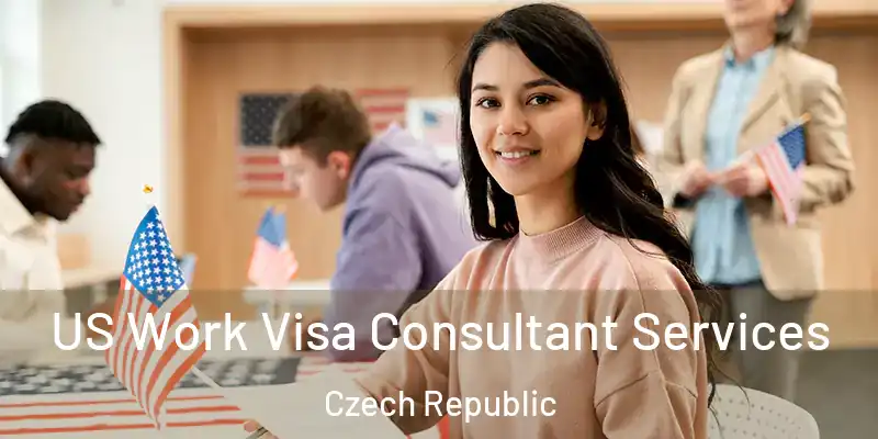  US Work Visa Consultant Services Czech Republic