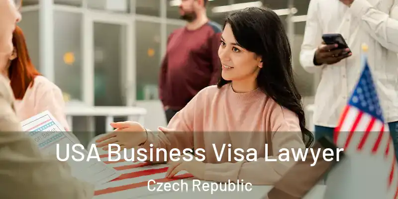  USA Business Visa Lawyer Czech Republic